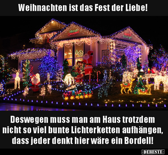 Weihnachten ist das Fest der Liebe!.. - Lustige Bilder | DEBESTE.de