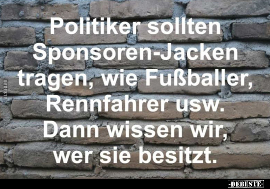 Politiker sollten Sponsoren-Jacken tragen, wie Fußballer.. - Lustige Bilder | DEBESTE.de