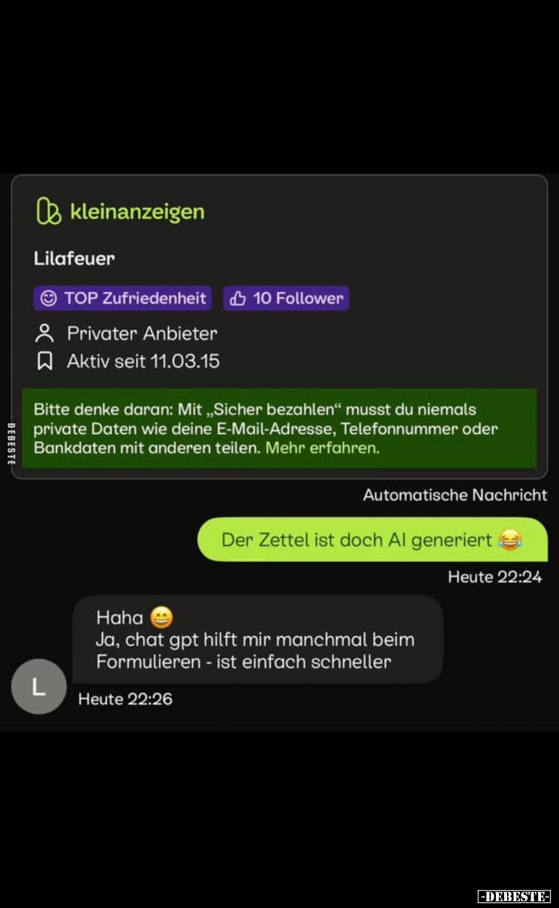 Der Zettel ist doch Al generiert
-
Haha
Ja, chat gpt hilft mir manchmal beim Formulieren - ist einfach schneller