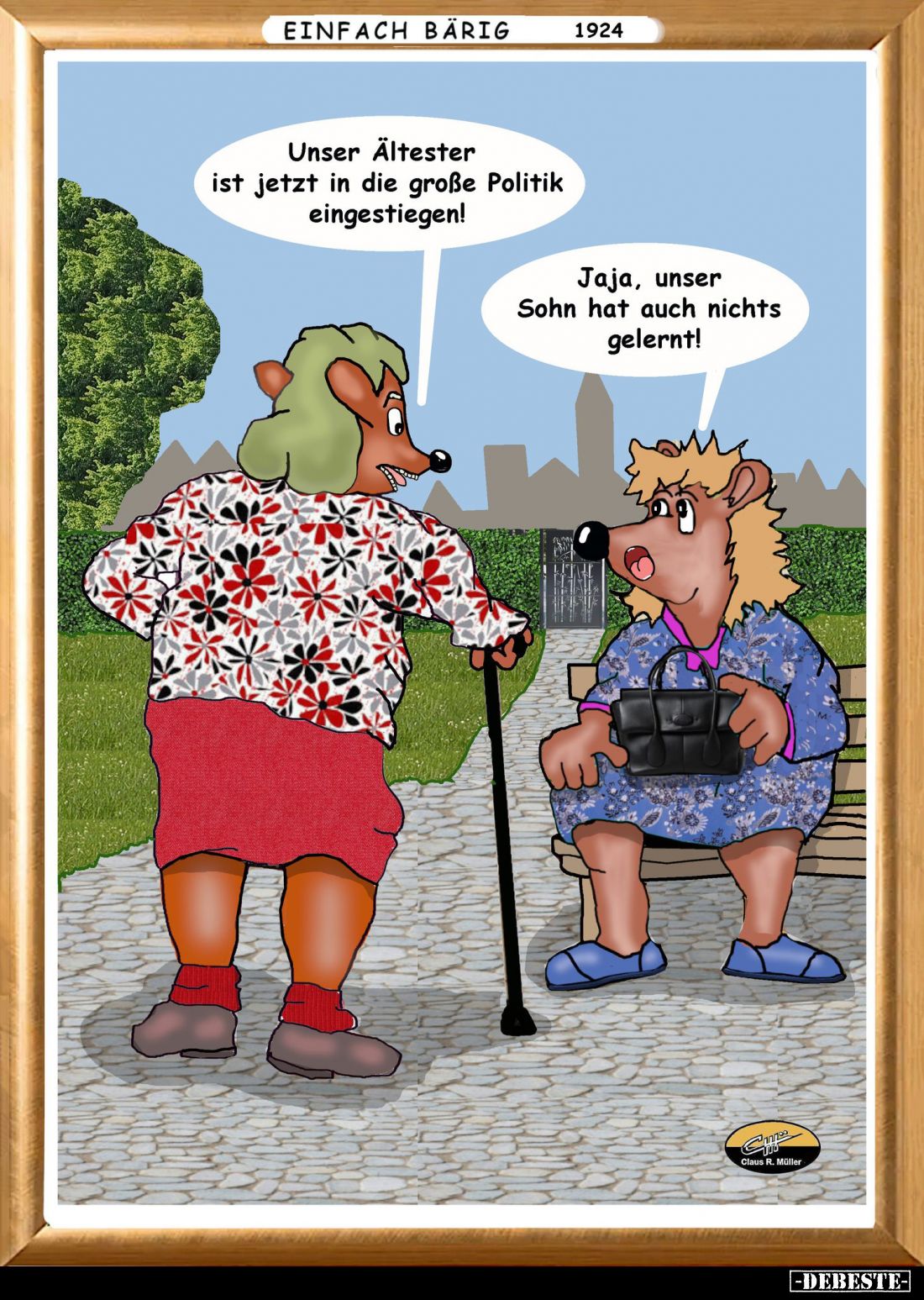 Unser Ältester ist jetzt in die große Politik eingestiegen! -
Jaja, unser Sohn hat auch nichts gelernt!