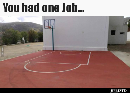 You had one Job