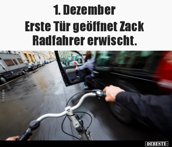 1. Dezember Erste Tür geöffnet Zack Radfahrer.. - Lustige Bilder | DEBESTE.de