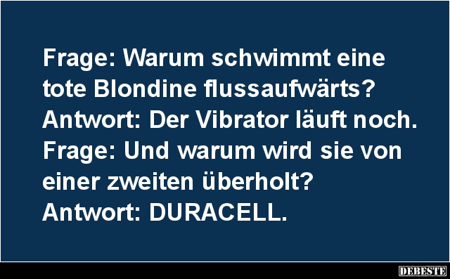 Warum schwimmt eine tote Blondine flussaufwärts? - Lustige Bilder | DEBESTE.de