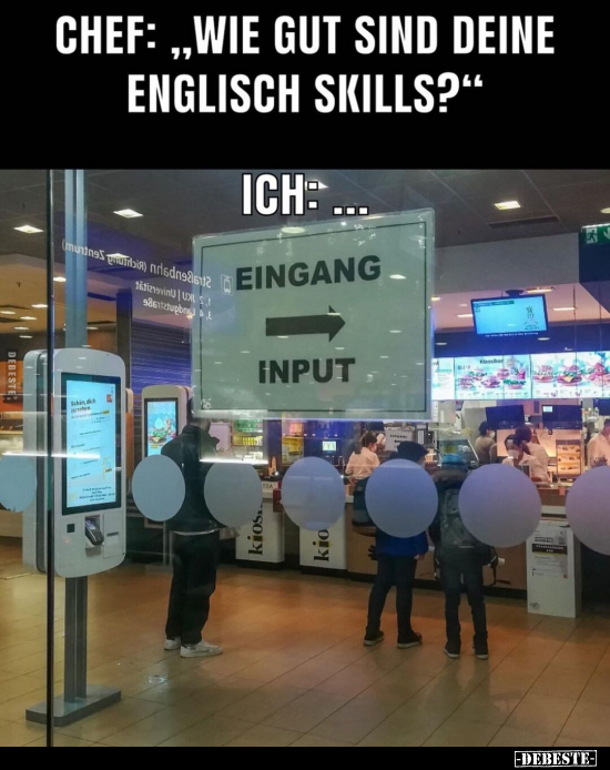 Chef: "Wie gut sind deine Englisch Skills?"