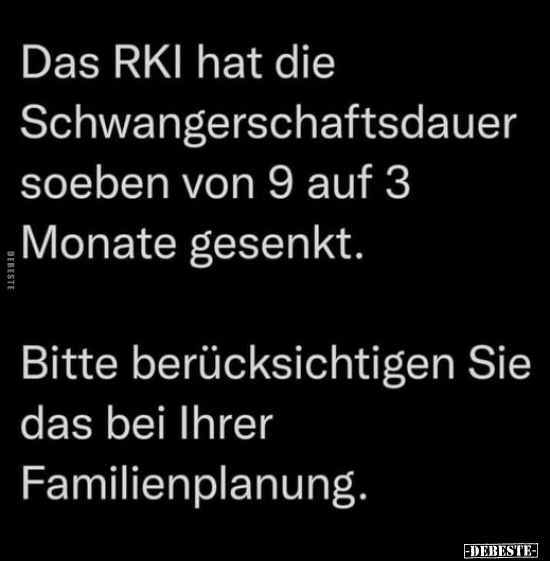 Das RKI hat die Schwangerschaftsdauer soeben von 9 auf 3.. - Lustige Bilder | DEBESTE.de