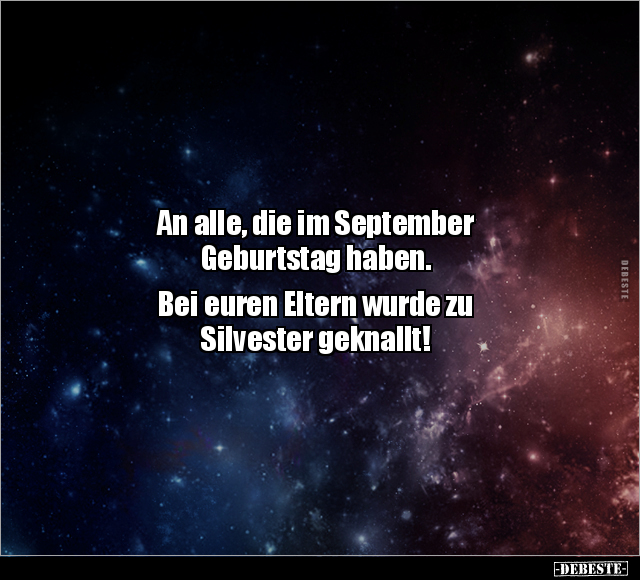 An alle, die im September Geburtstag haben... - Lustige Bilder | DEBESTE.de