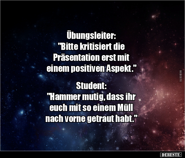 Übungsleiter: "Bitte kritisiert die Präsentation erst.." - Lustige Bilder | DEBESTE.de