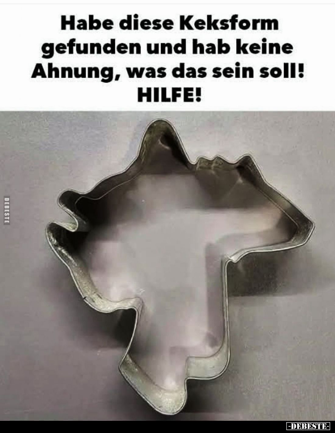 Habe diese Keksform gefunden und hab keine Ahnung, was das sein soll!
HILFE!