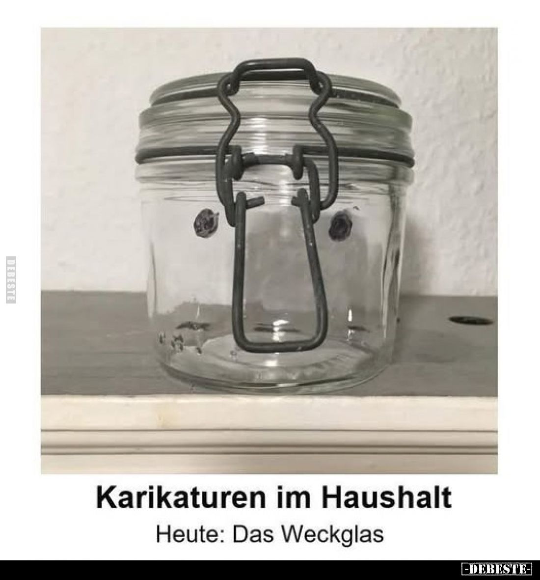 Karikaturen im Haushalt.
Heute: Das Weckglas