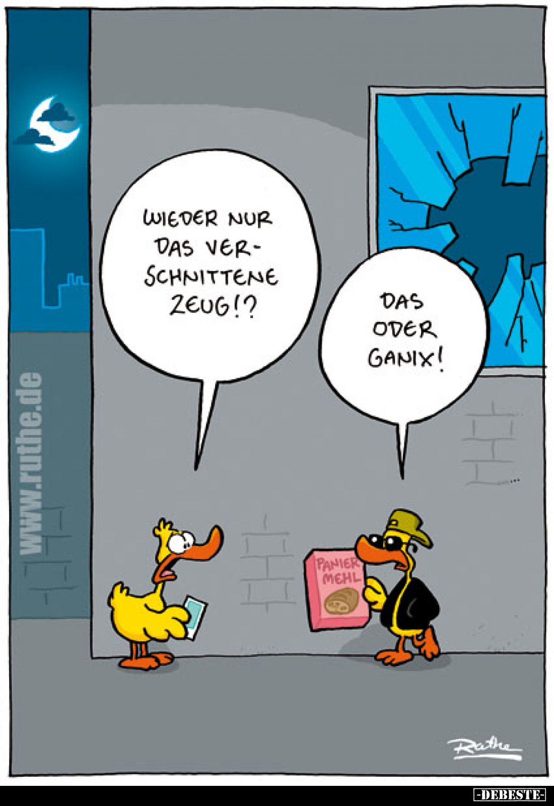 Wieder nur das verschnittene Zeug!? -
Das oder ganix!