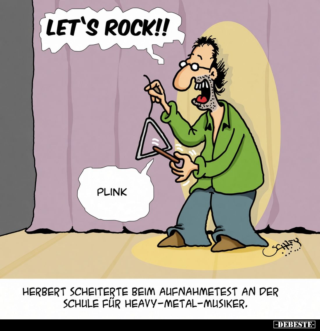 Herbert scheiterte beim Aufnahmetest an der Schule für Heavy-Metal-Musiker. - Let's rock!