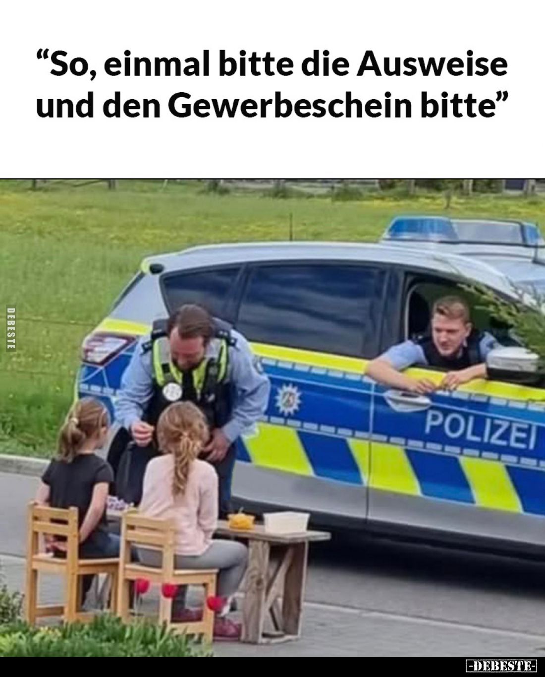 "So, einmal bitte die Ausweise und den Gewerbeschein bitte."