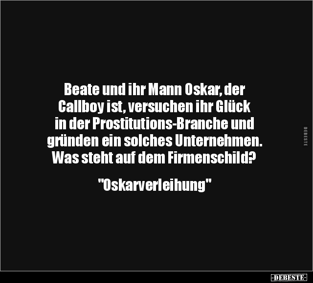 Beate und ihr Mann Oskar, der Callboy ist.. - Lustige Bilder | DEBESTE.de