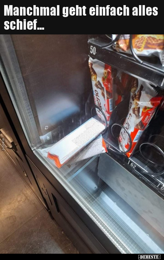 Manchmal geht einfach alles schief...