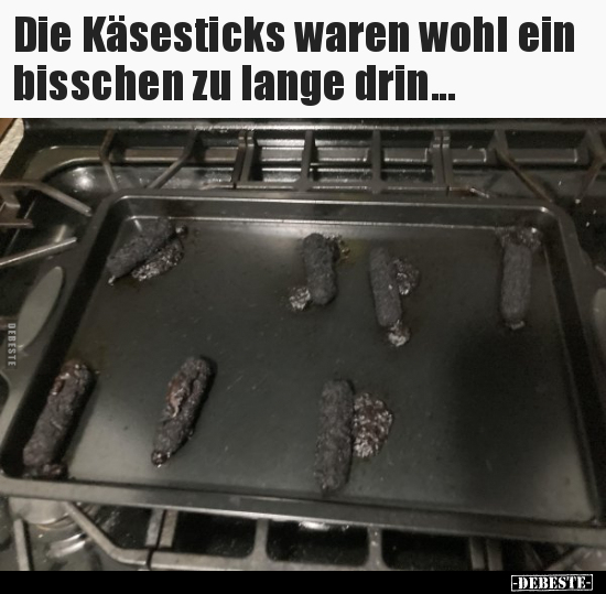 Die Käsesticks waren wohl ein bisschen zu lange drin... - Lustige Bilder | DEBESTE.de
