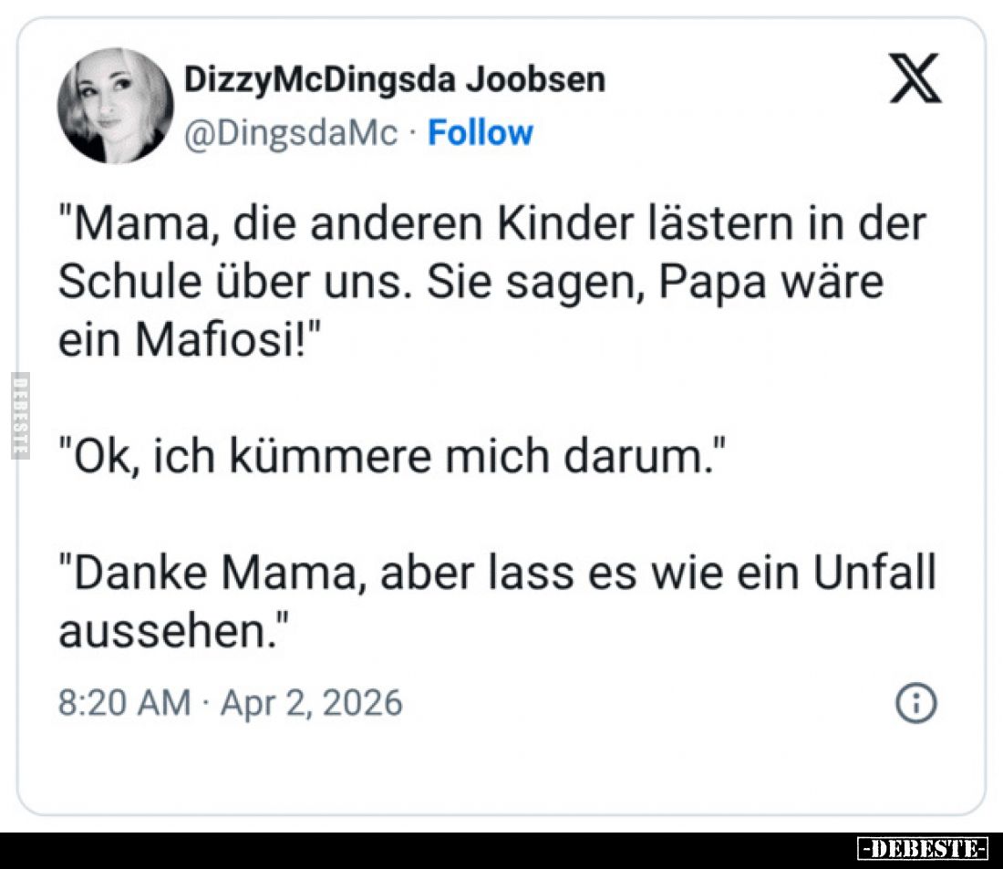 "Mama, die anderen Kinder lästern in der Schule über uns..." - Lustige Bilder | DEBESTE.de