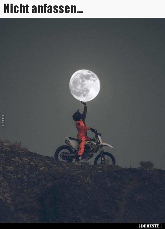 Nicht anfassen...