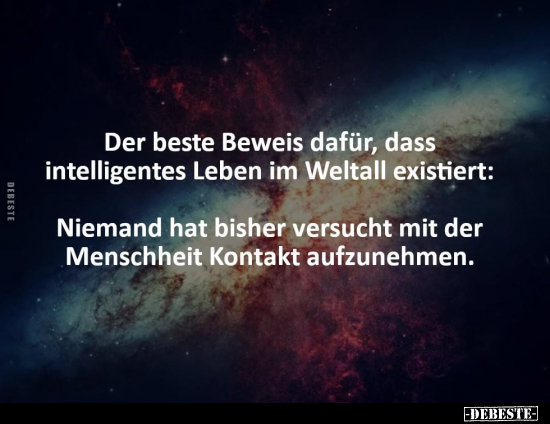 Der beste Beweis dafür, dass intelligentes Leben im Weltall.. - Lustige Bilder | DEBESTE.de