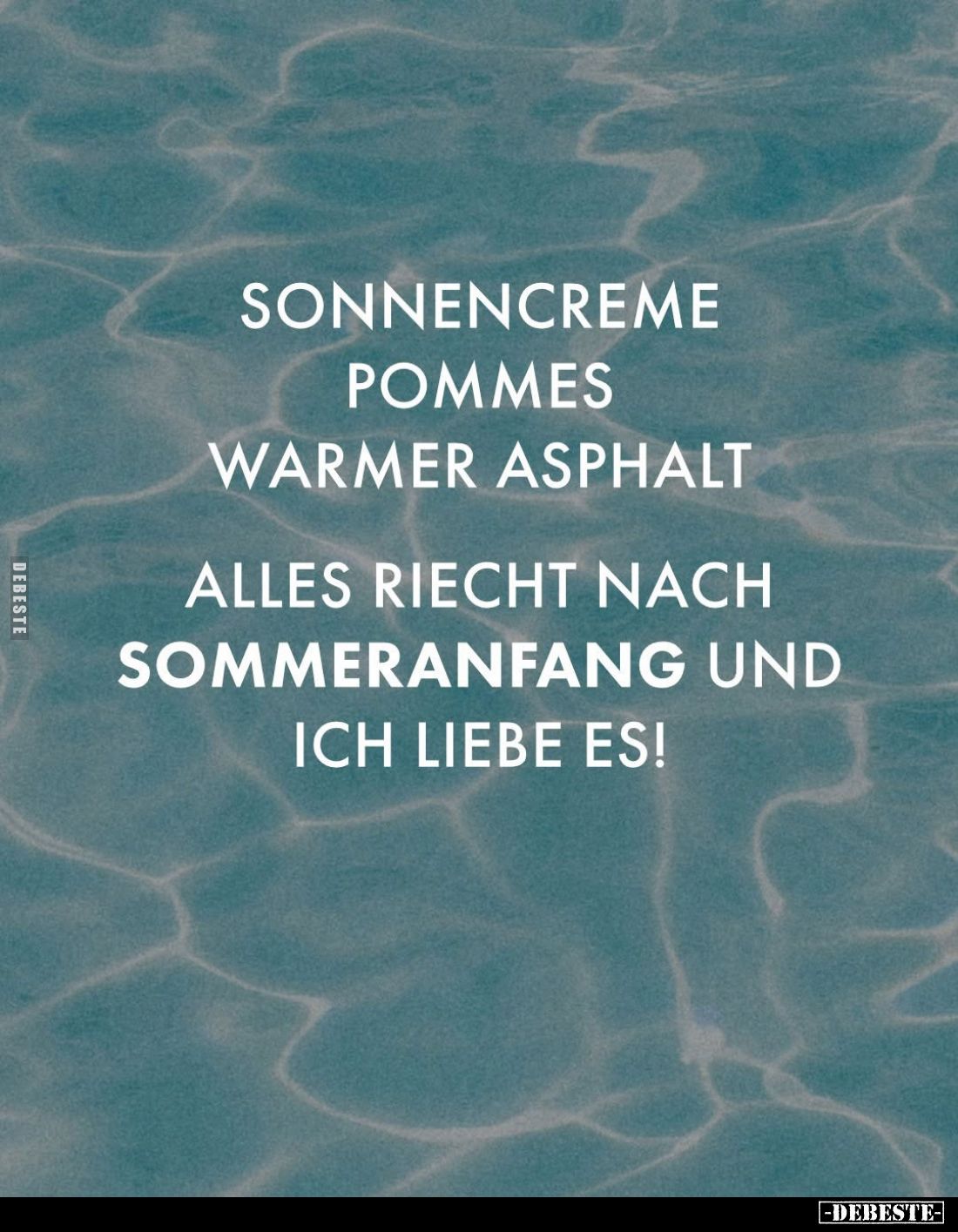 Sonnencreme
- Pommes 
- Warmer Asphalt
-
Alles riecht nach Sommeranfang und ich liebe es!