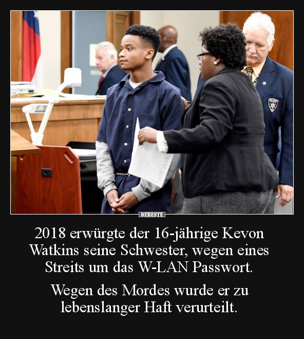 2018 erwürgte der 16-jährige Kevon Watkins.. - Lustige Bilder | DEBESTE.de