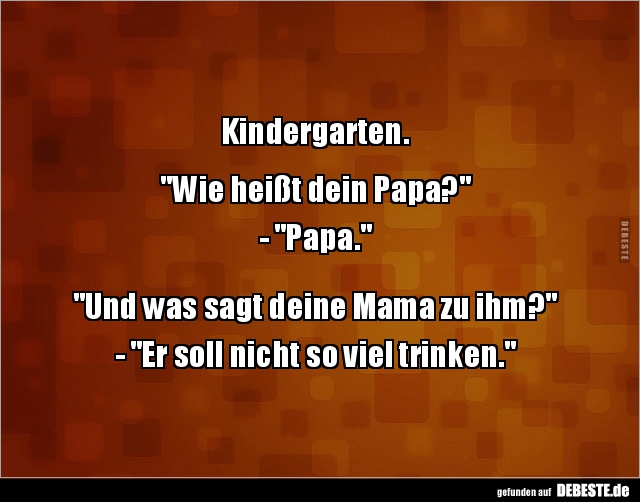 Kindergarten. "Wie heißt dein Papa?".. - Lustige Bilder | DEBESTE.de