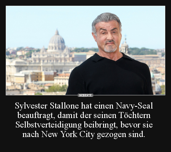 Sylvester Stallone hat einen Navy-Seal beauftragt, damit.. - Lustige Bilder | DEBESTE.de