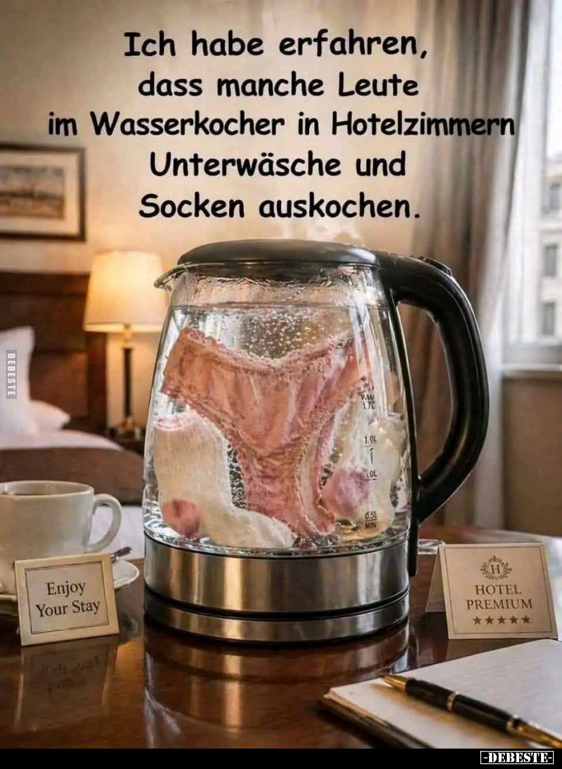 Ich habe erfahren, dass manche Leute im Wasserkocher in Hotelzimmern Unterwäsche und Socken auskochen.
