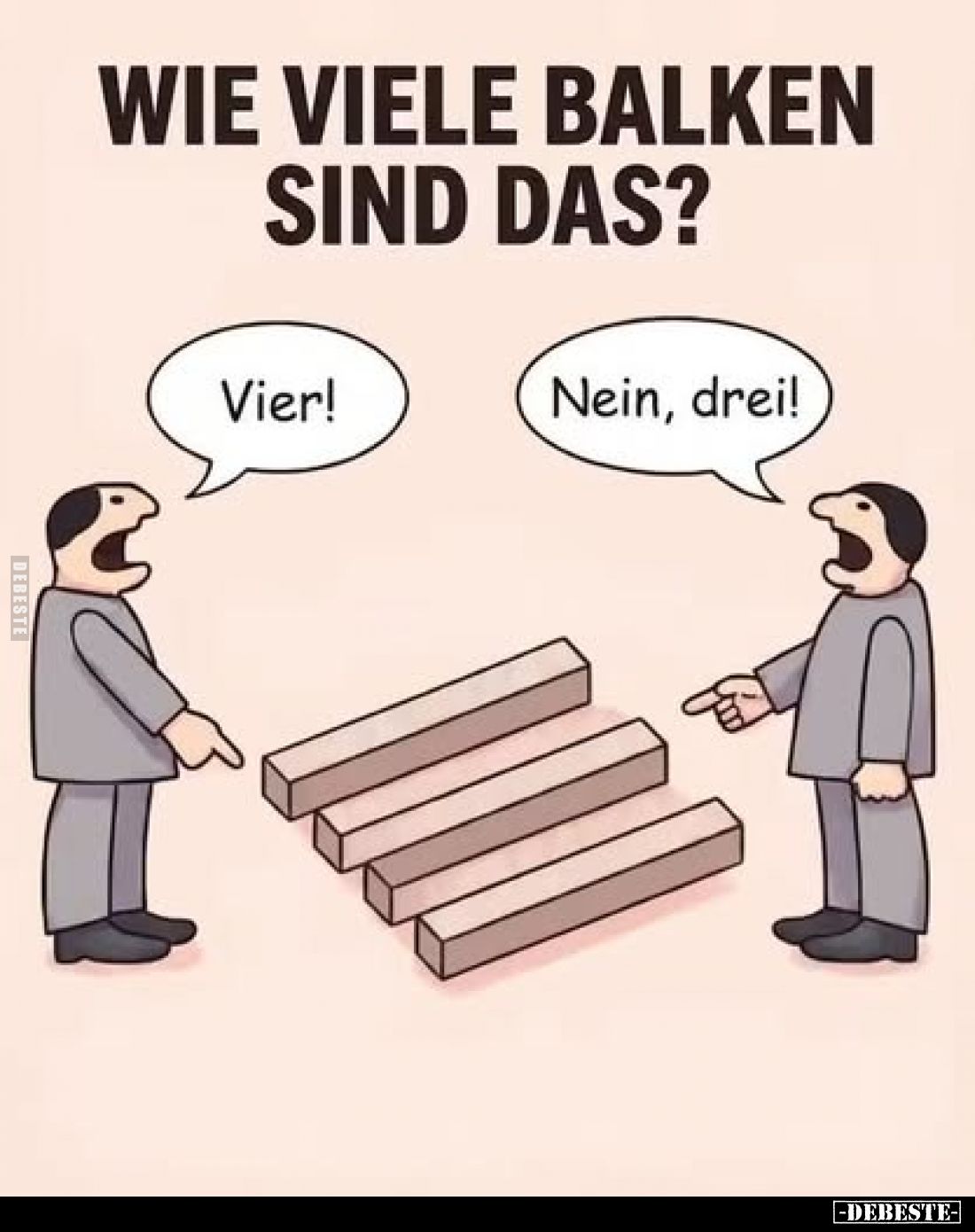 Wie viele Balken sind das?
Vier!
Nein, drei!