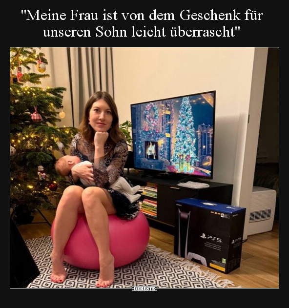 "Meine Frau ist von dem Geschenk für unseren Sohn leicht.." - Lustige Bilder | DEBESTE.de