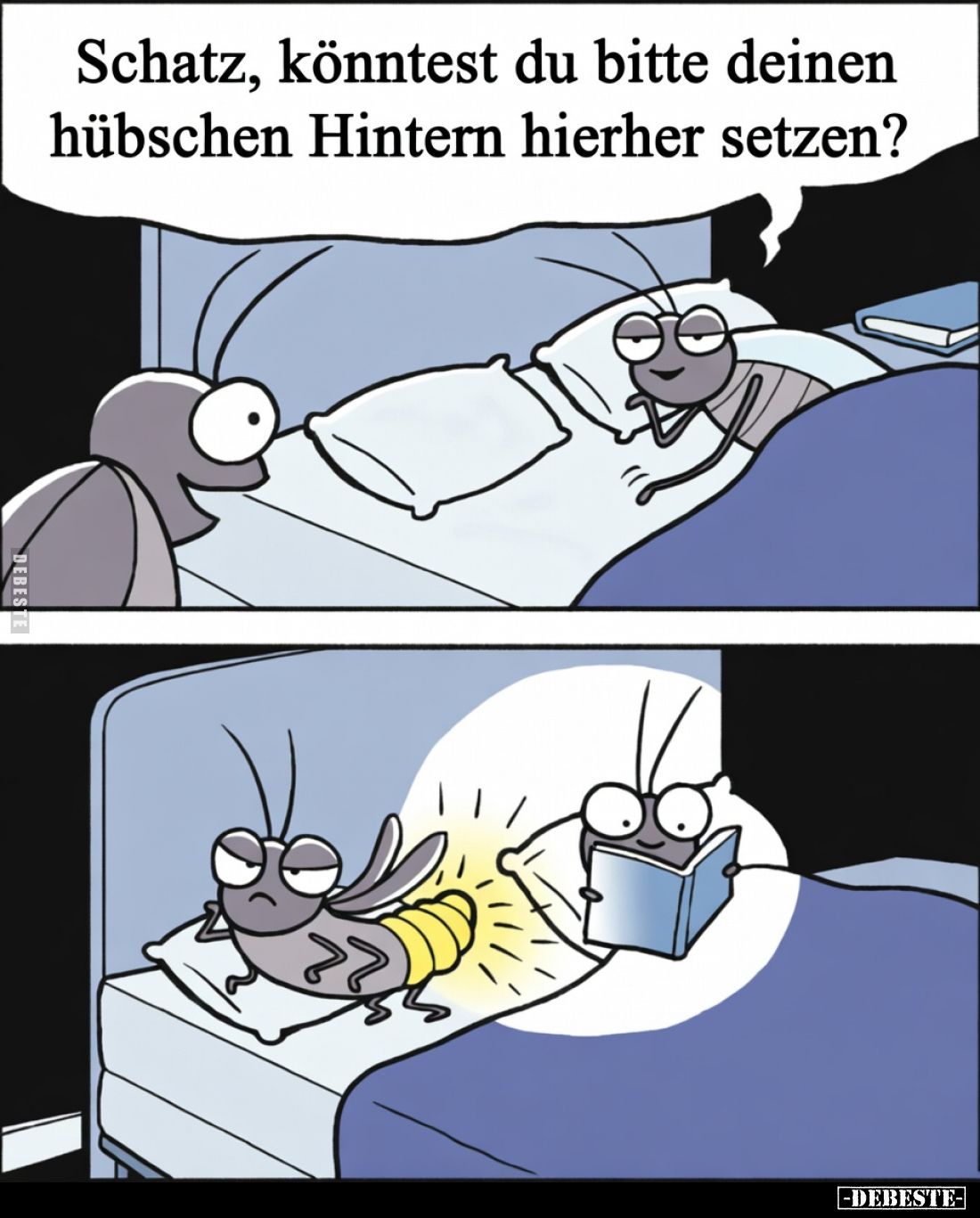 Schatz, könntest du bitte deinen hübschen Hintern hierher setzen?