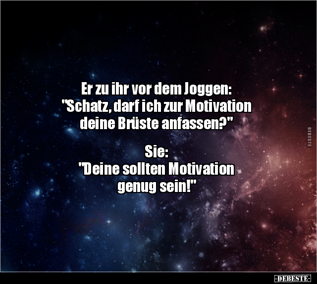Er zu ihr vor dem Joggen: "Schatz, darf ich zur Motivation.." - Lustige Bilder | DEBESTE.de
