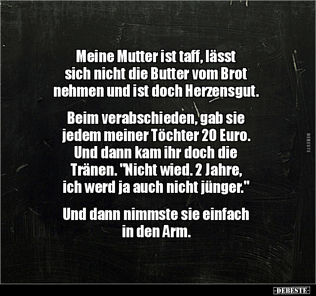 Meine Mutter ist taff, lässt sich nicht die Butter vom.. - Lustige Bilder | DEBESTE.de