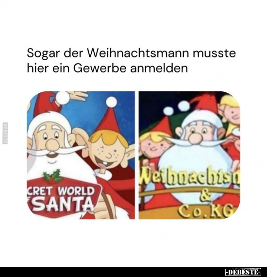 Sogar der Weihnachtsmann musste hier ein Gewerbe.. - Lustige Bilder | DEBESTE.de