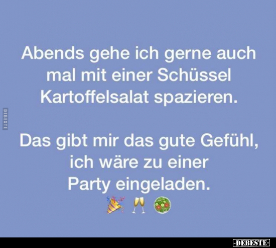 Abends gehe ich gerne auch mal mit einer Schüssel..