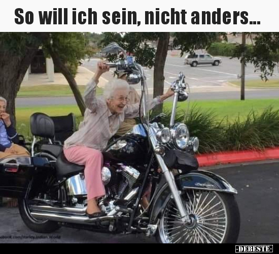 So will ich sein, nicht anders...
