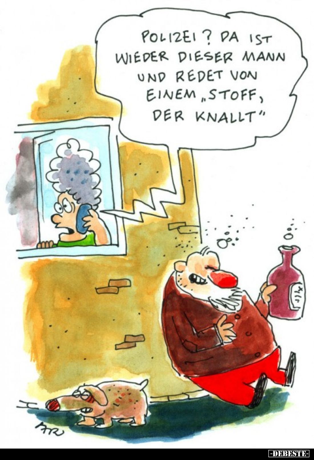 Polizei? Da ist wieder dieser Mann und redet von einem "Stoff, der knallt".