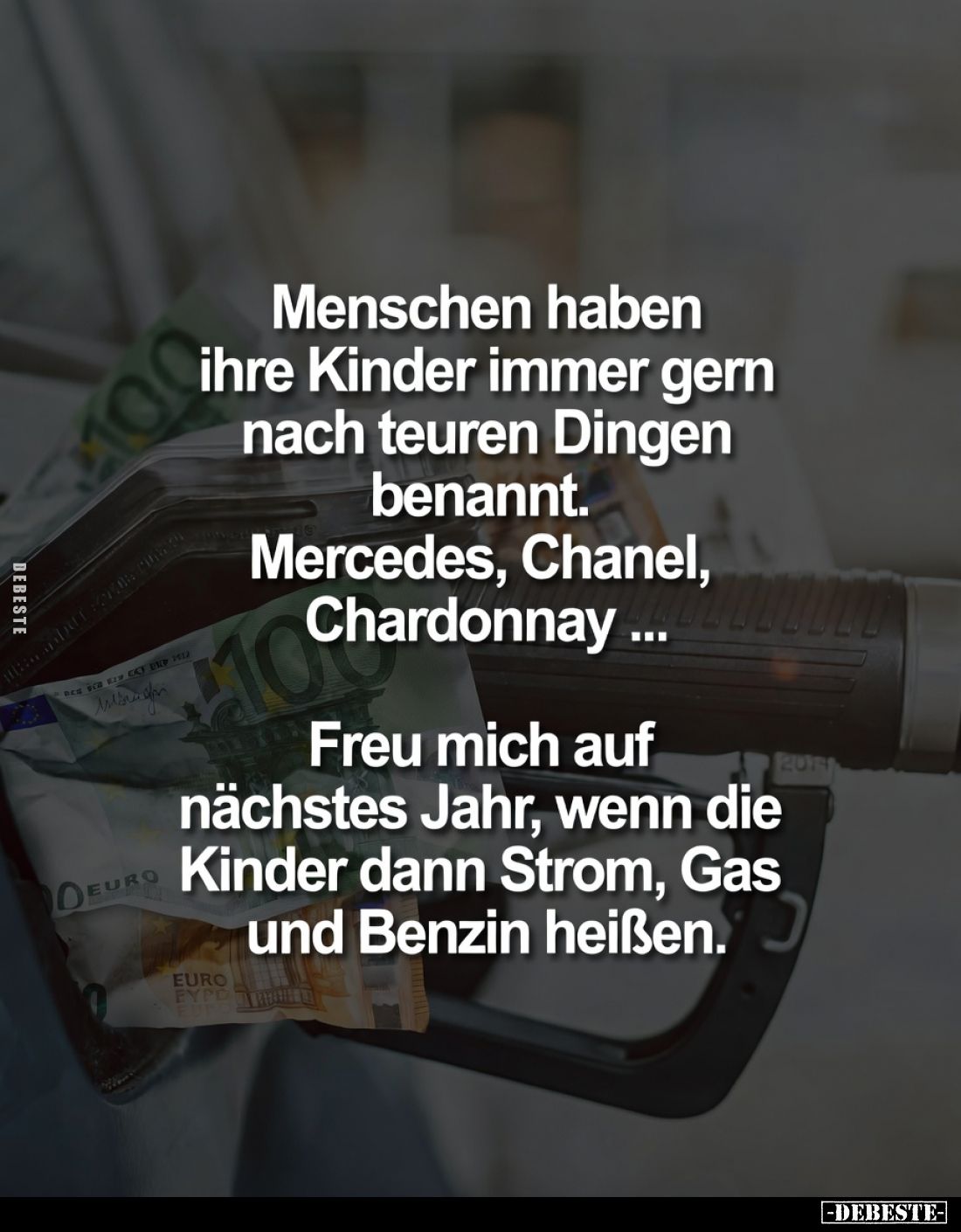 Menschen haben ihre Kinder immer gern nach teuren Dingen benannt.
Mercedes, Chanel, Chardonnay...

Freu mich auf nächstes ...