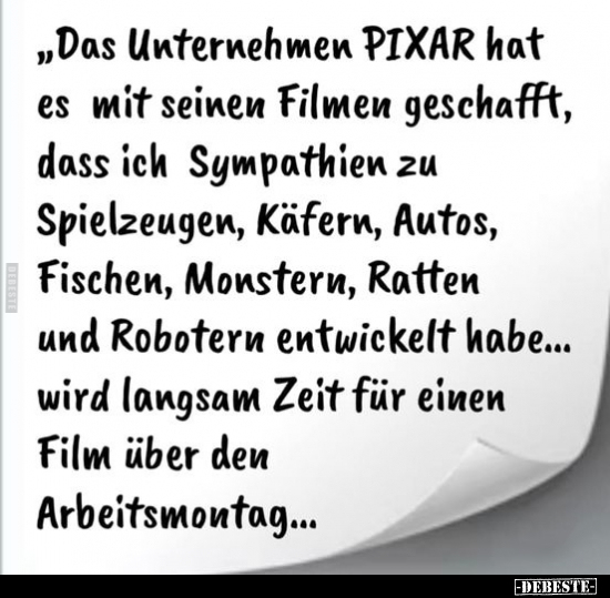 "Das Unternehmen PIXAR hat es mit seinen Filmen geschafft.." - Lustige Bilder | DEBESTE.de