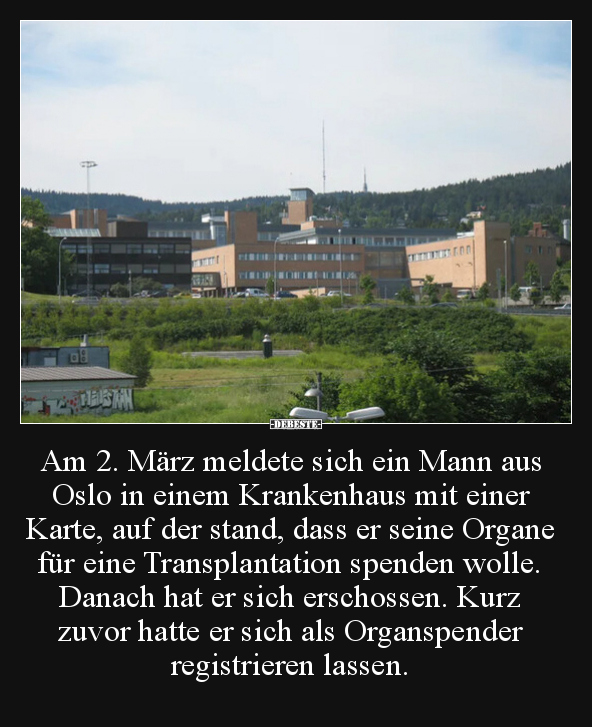 Am 2. März meldete sich ein Mann aus Oslo in einem.. - Lustige Bilder | DEBESTE.de