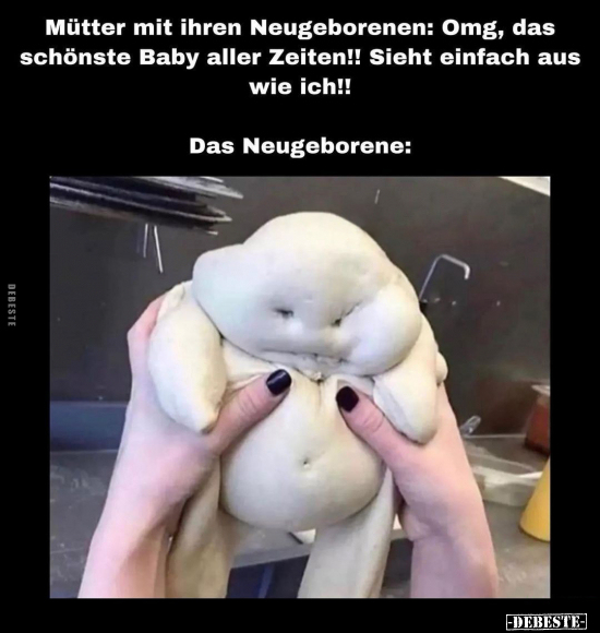Mütter mit ihren Neugeborenen: Omg, das schönste Baby aller.. - Lustige Bilder | DEBESTE.de