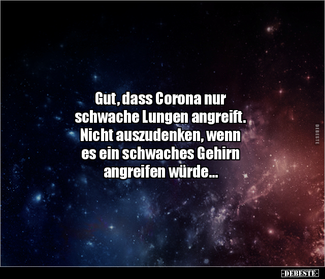 Gut, dass Corona nur schwache Lungen angreift... - Lustige Bilder | DEBESTE.de