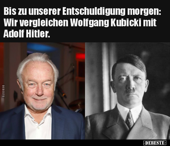 
Bis zu unserer Entschuldigung morgen: Wir vergleichen Wolfgang Kubicki mit Adolf Hitler. - Lustige Bilder | DEBESTE.de