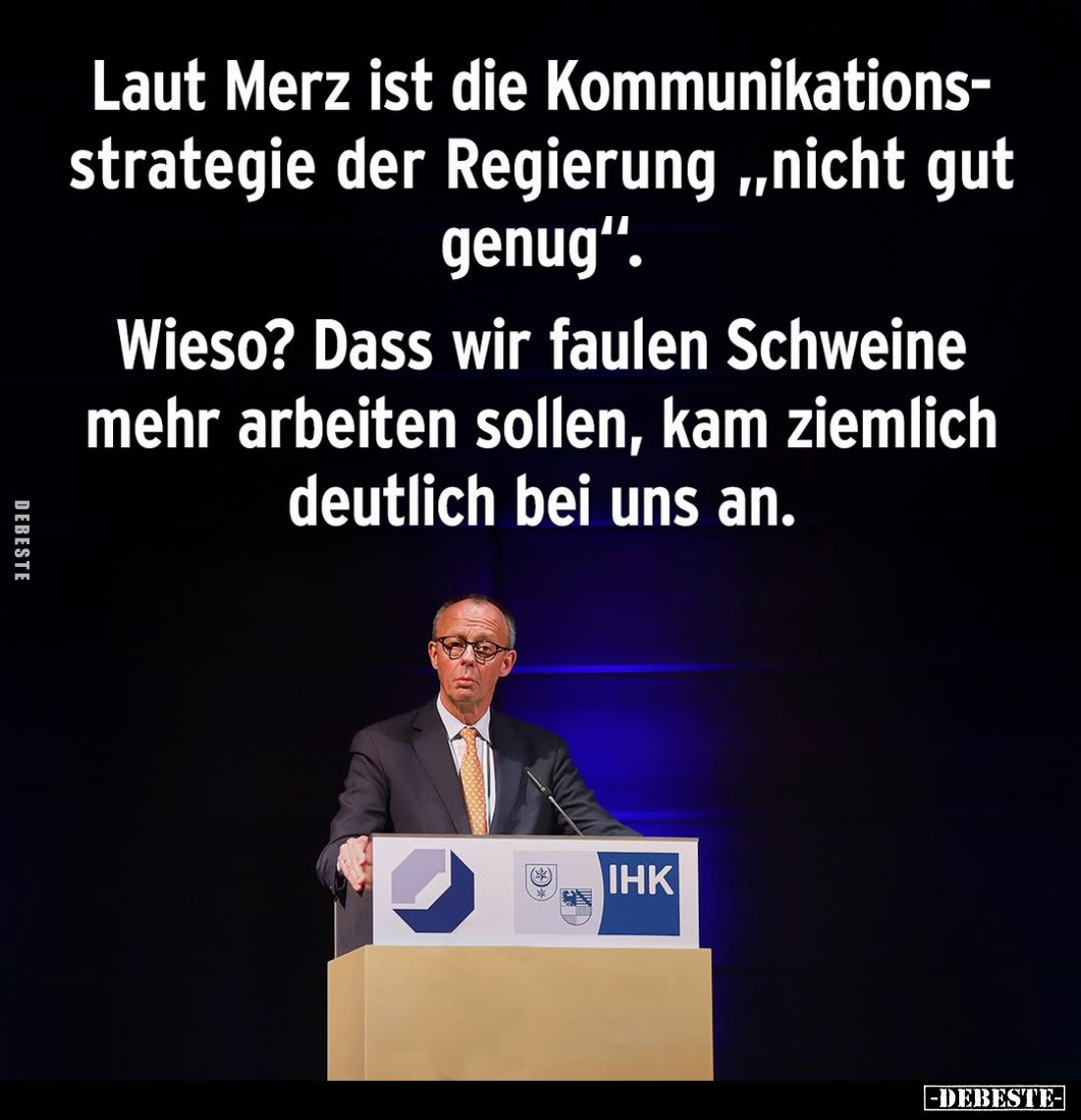 Laut Merz ist die Kommunikationsstrategie... - Lustige Bilder | DEBESTE.de