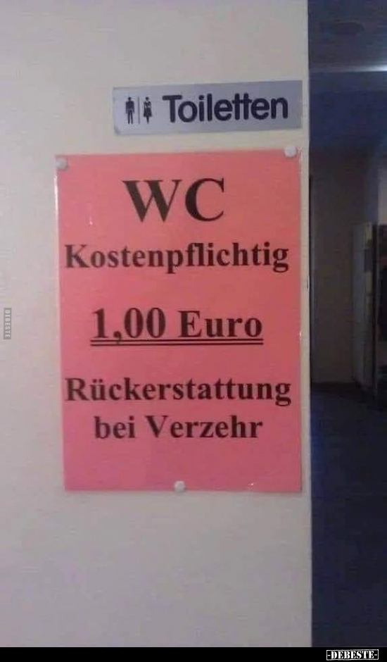 WC - Kostenpflichtig 1,00 Euro.. - Lustige Bilder | DEBESTE.de