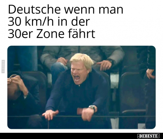 Deutsche wenn man 30 km/h in der 30er Zone fährt.. - Lustige Bilder | DEBESTE.de