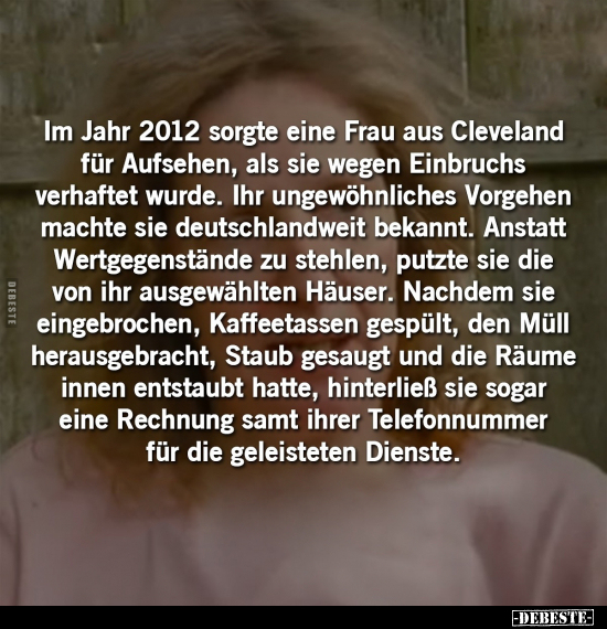 Im Jahr 2012 sorgte eine Frau aus Cleveland für Aufsehen.. - Lustige Bilder | DEBESTE.de