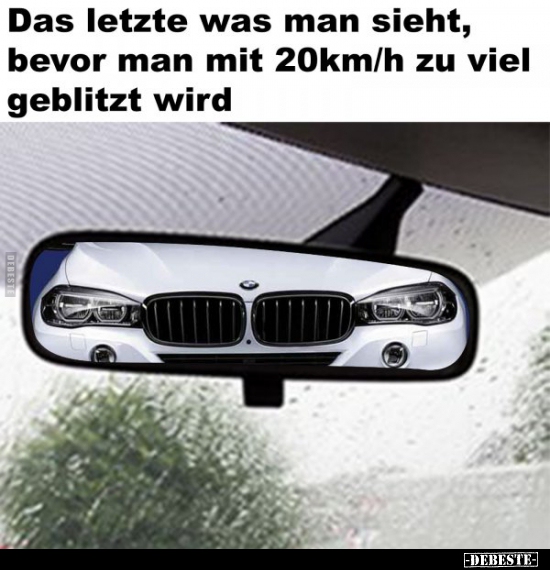 Das letzte was man sieht, bevor man mit 20km/h zu viel..