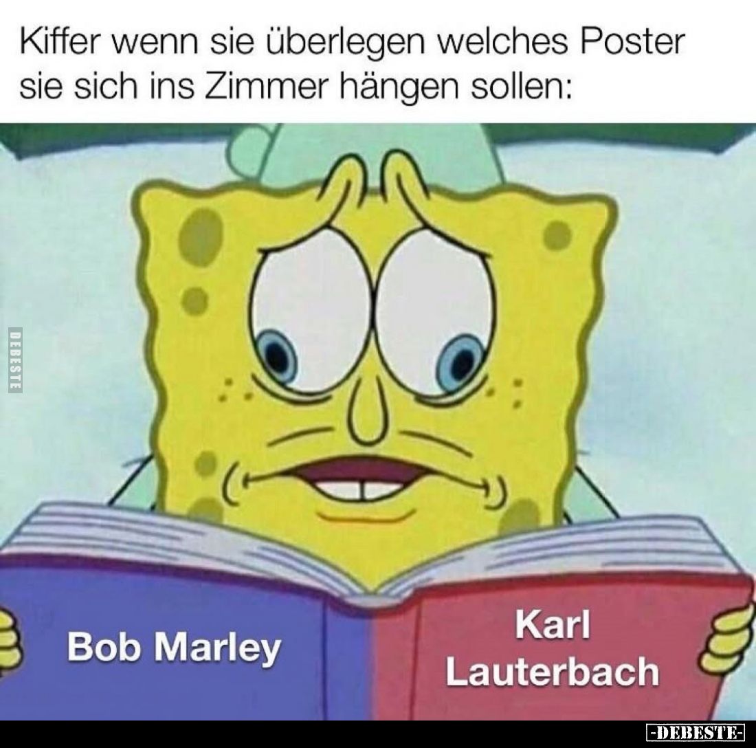 Kiffer wenn sie überlegen welches Poster sie sich ins Zimmer hängen sollen: