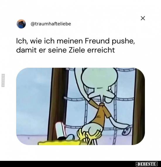 Ich, wie ich meinen Freund pushe, damit.. - Lustige Bilder | DEBESTE.de