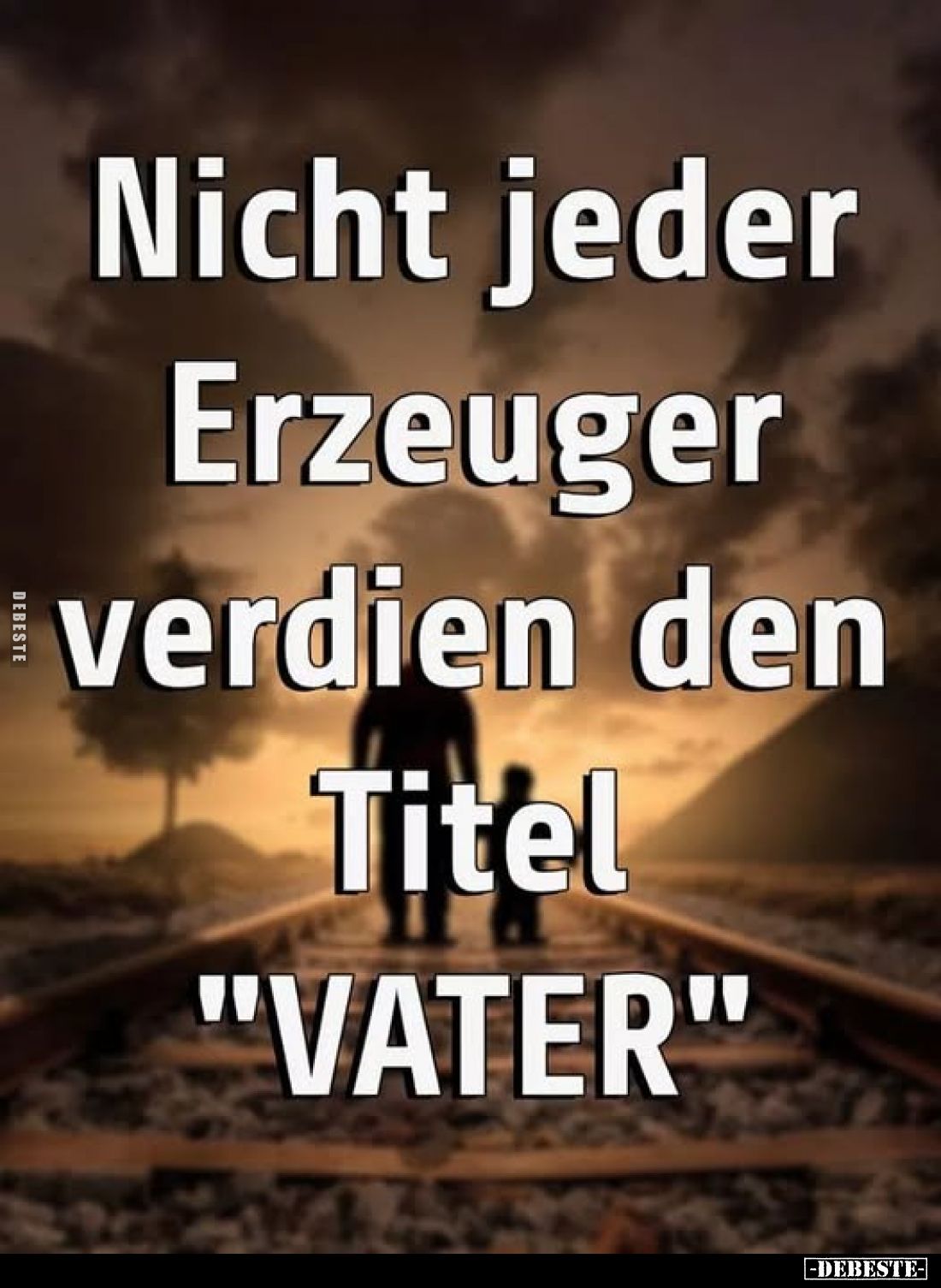 Nicht jeder Erzeuger verdien den Titel "VATER"